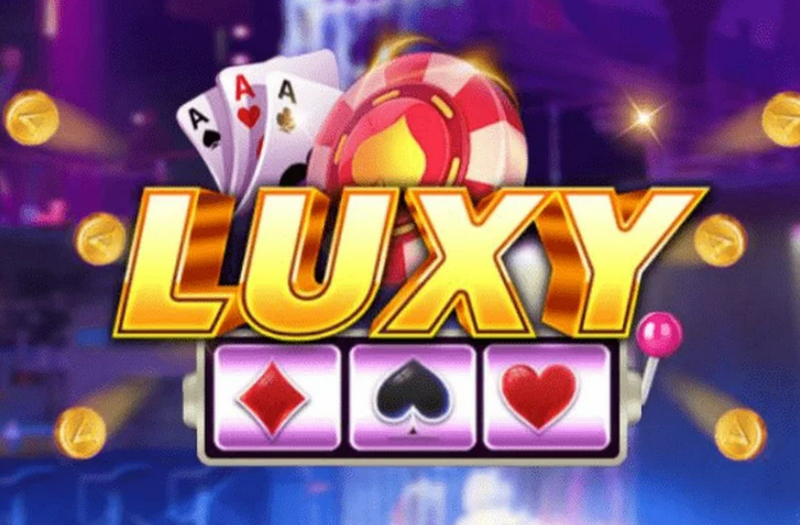 Luxy Club – Cổng game bài hoàn hảo số 1 châu Á 